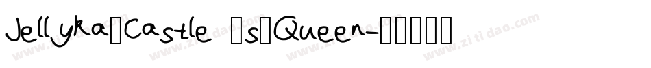 Jellyka_Castle _s_Queen字体转换